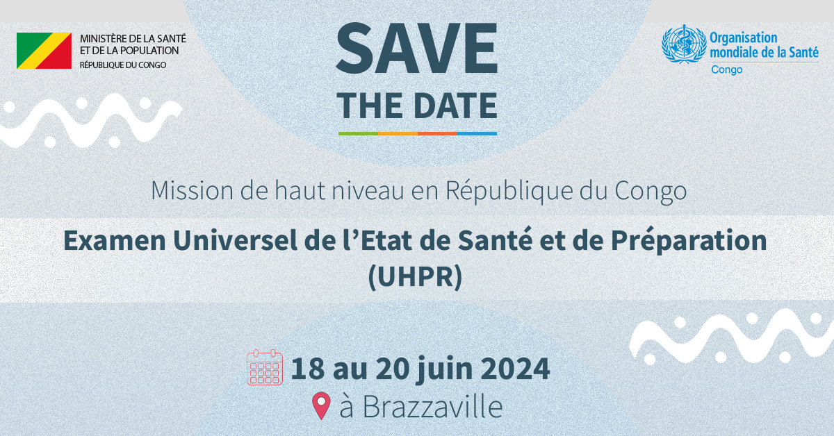 Une mission de haut niveau de l’OMS au Congo-Brazzaville pour l’Examen Universel de Santé et de Préparation