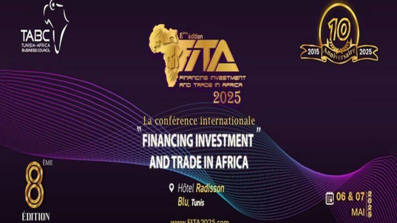 Tunis abritera en mai prochain, la 8e édition du Forum international pour le financement de l’investissement et du commerce en Afrique